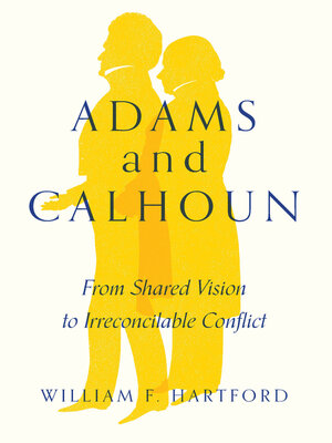 cover image of Adams and Calhoun